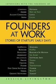 Founders at Work：Stories of Startups' Early Days