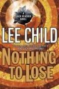 Nothing to Lose: A Jack Reacher Novel: #1 New York Times bestseller