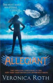 Allegiant,AdultEdition(Divergent#3)[分歧者系列3：忠诚者，成人版]