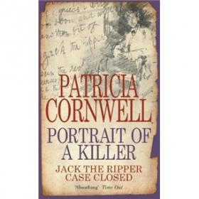 Portrait Of A Killer：Jack The Ripper -- Case Closed (Berkley True Crime)