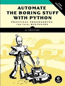 Automate the Boring Stuff with Python：Practical Programming for Total Beginners