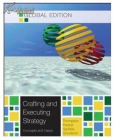 Crafting and Executing    Strategy : The Quest for Competitive Advantage: Concepts A Nd C
