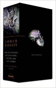 Loren Eiseley: Collected Essays on Evolution, Na