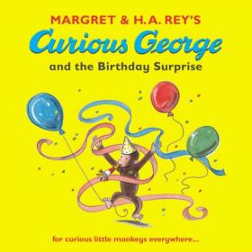Curious George Before and After (CGTV Lift-the-Flap Board Book) [Board Book]