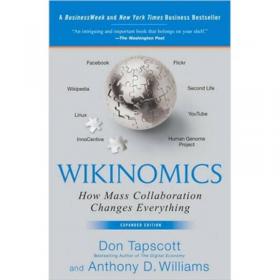 Wikinomics：How Mass Collaboration Changes Everything