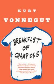 Breakfast of Champions：A Novel