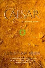 Caesar：Life of a Colossus