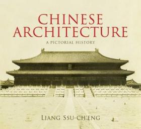 Chinese Architecture：A Pictorial History