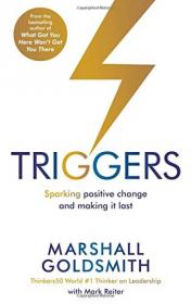 Triggers：Creating Behavior That Lasts--Becoming the Person You Want to Be