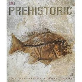 Prehistoric Life：The Definitive Visual History of Life on Earth