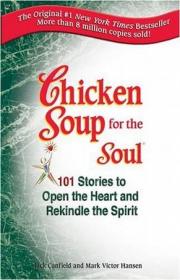 Chicken Soup for the Soul: The Power of Forgiveness: 101 Stories about How to Let Go and Change Your Life