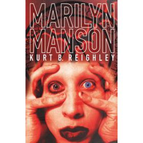 Marilyn Manson：the Long Hard Road Out of Hell