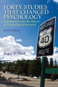 Forty Studies that Changed Psychology：Explorations into the History of Psychological Research