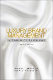 Luxury Brand Management：A World of Privilege