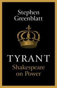 Tyrant：Shakespeare on Politics