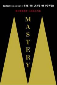 Mastery：The Keys to Success and Long-Term Fulfillment