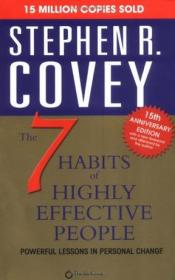 Seven Habits of Highly Effective People：Restoring the Character Ethic