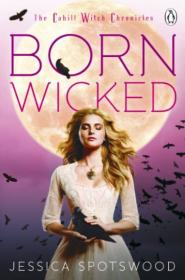 BornWicked(TheCahillWitchChronicles,Book1)