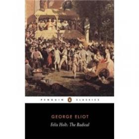 Felix Holt: The Radical (Wordsworth Classics)