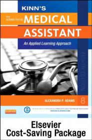 Kinn's The Medical Assistant: An Applied Learning Approach, 12th Edition