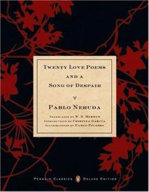 Twenty Love Poems and a Song of Despair：Dual-Language Edition