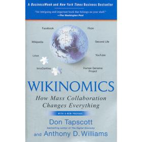 Wikinomics：How Mass Collaboration Changes Everything