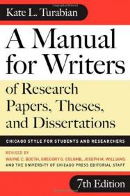 A Manual for Writers of Research Papers, Theses, and Dissertations, Eighth Edition：Chicago Style for Students and Researchers