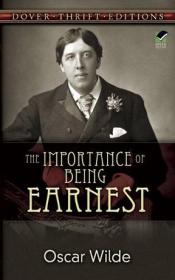 The Importance of Being Earnest：And Other Plays (Modern Library Classics)