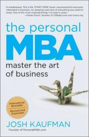 The Personal MBA: A World-Class Business Education in a Single Volume