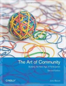 The Art of Community：Building the New Age of Participation