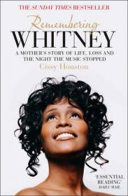 Remembering Whitney: My Story of Love, Loss, and the Night the Music Stopped