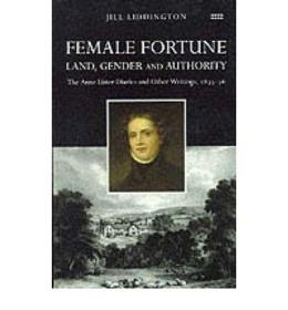 Nature's Domain：Anne Lister and the Landscape of Desire