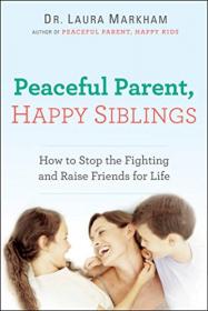 Peaceful Parent, Happy Kids  How to Stop Yelling