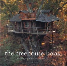 Be In A Treehouse: Design / Construction / Inspiration