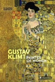 Gustav Klimt：1862-1918 (Basic Art)