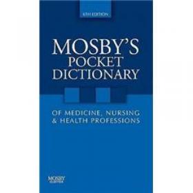 Mosby's Dictionary of Medicine, Nursing & Health Professions