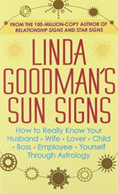 Linda Goodman's Love Signs：A New Approach to the Human Heart