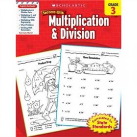 Scholastic Success with Addition, Subtraction, Multiplication & Division: Grade 4 学乐成功系列练习册：四年级加减乘除