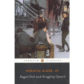 Ragged Dick: Or, Street Life in New York with the Boot-Blacks