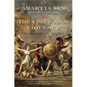 Identity and Violence：The Illusion of Destiny (Issues of Our Time)