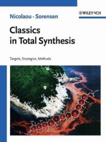 Classics in Total Synthesis II：More Targets, Strategies, Methods