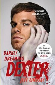 Dexter Is Delicious (Vintage Crime/Black Lizard)