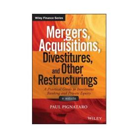 Mergers, Acquisitions, and Other Restructuring Activities：An Integrated Approach to Process, Tools, Cases and Solutions