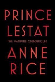 Interview with the Vampire：Anniversary edition (The vampire chronicles)