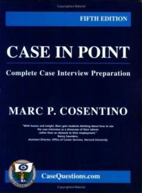 Case in Point：Complete Case Interview  Preparation, Fourth Edition
