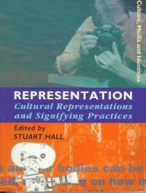 Representation：Cultural Representations and Signifying Practices