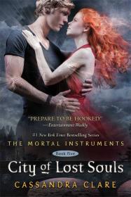 City of Lost Souls (The Mortal Instruments, Book 5)[圣杯神器5]