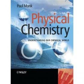 Physical Chemistry：Thermodynamics, Structure, and Change