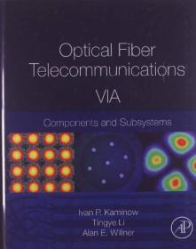 Optical Fiber Telecommunications Volume VIB: Systems and Networks  光纤通信，卷B