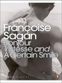 Bonjour Tristesse & a Certain Smile (Penguin Modern Classics)